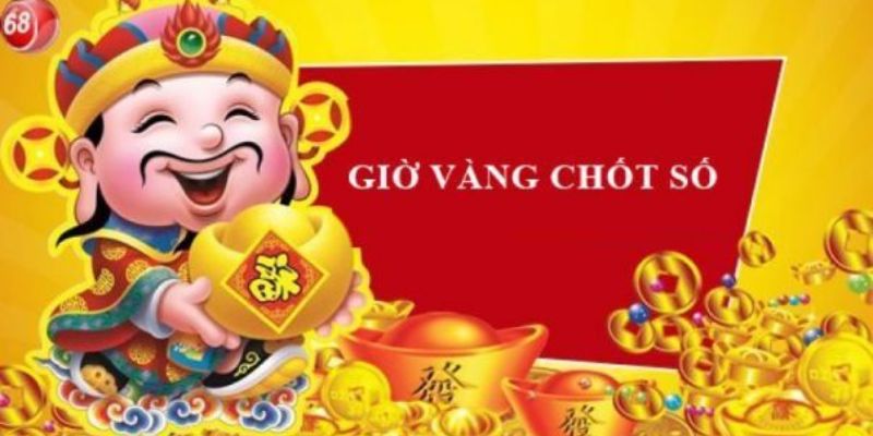 Tổng hợp giờ vàng chốt số miền Bắc hôm nay