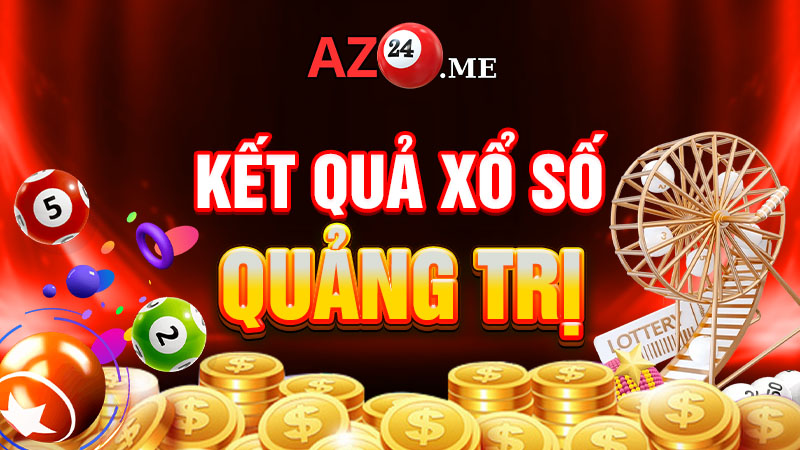 Kết quả xổ số Quảng Trị ngày 24-10-2024